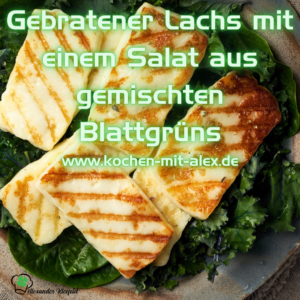 Gebratener Lachs mit einem Salat aus gemischten Blattgrüns - Sehr gesund und lecker